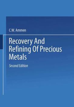 Paperback Recovery and Refining of Precious Metals Book
