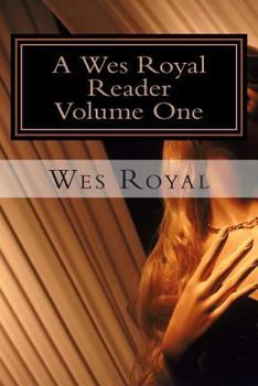 Paperback A Wes Royal Reader - Volume One: Studies in Female Domination Book