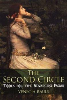 Paperback The Second Circle: Tools for the Advancing Pagan Book
