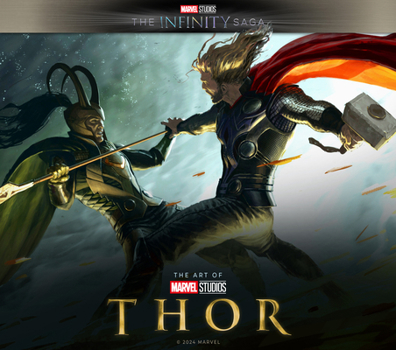 Marvel Studios the Infinity Saga - The Art of Thor - Book  of the Marvel Studios' The Infinity Saga