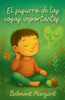 El susurro de las cosas importantes (Spanish Edition)