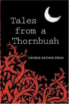 Tales From A Thornbush