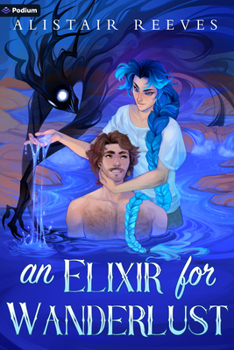 Paperback An Elixir for Wanderlust: A Romantasy Book
