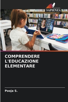 Comprendere l'Educazione Elementare (Italian Edition)