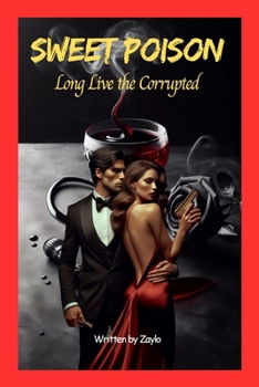 Paperback Sweet Poison: Long Live the Corrupted Book