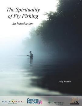 Paperback The Spirituality of Fly Fishing: An Introduction Book