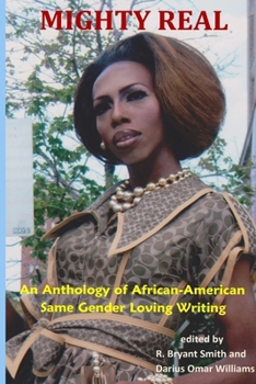 Paperback Mighty Real: An Anthology of African American Same Gender Loving Writing Book