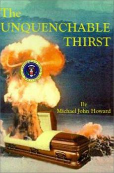 Paperback The Unquenchable Thirst Book