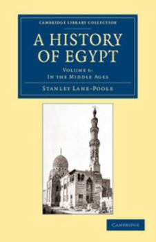 Paperback A History of Egypt: Volume 6, in the Middle Ages Book