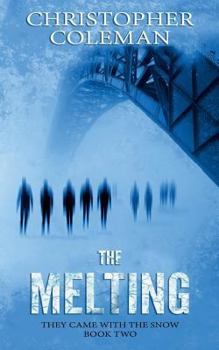 Paperback The Melting (They Came with the Snow Book Two) Book