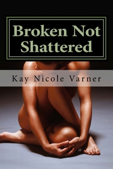 Paperback Broken Not Shattered Book