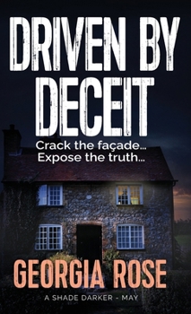 Hardcover Driven by Deceit (A Shade Darker Book 5) Book