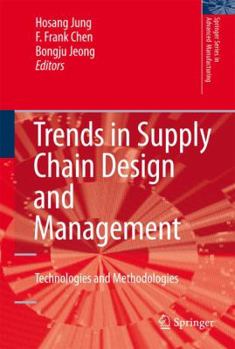 Paperback Trends in Supply Chain Design and Management: Technologies and Methodologies Book