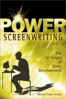 Paperback Power Screenwriting: The 12 Steps of Story Development Book