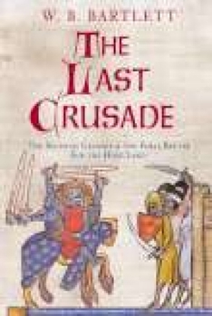 Paperback The Last Crusade: The Seventh Crusade and the Final Battle for the Holy Land Book