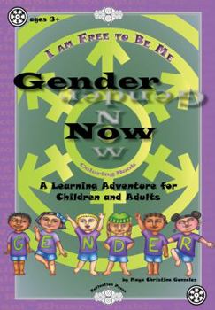 Paperback Gender Now Coloring Book: A Learning Adventure for Children and Adults Book