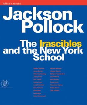 Hardcover Jackson Pollock : The Irascibles and the New York School Book