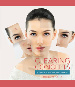 Paperback Clearing Concepts: A Guide to Acne Treatment Book