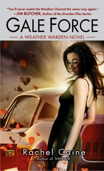 Gale Force - Book #7 of the Weather Warden