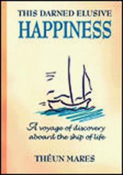 Paperback This Darned Elusive Happiness Book