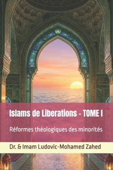 Paperback Islams de Liberations: Reformes theologiques des minorites [French] Book