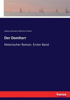 Paperback Der Domherr: Historischer Roman. Erster Band [German] Book