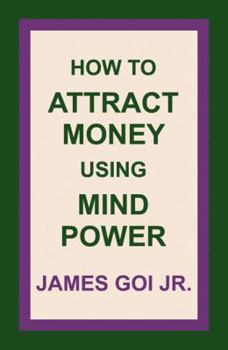 Paperback How to Attract Money Using Mind Power Book