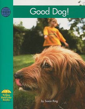 Good Dog! - Book  of the Yellow Umbrella Books: Social Studies