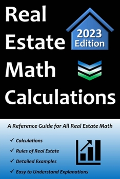 Paperback Real Estate Math Calculations: A Reference Guide for All Real Estate Math Book