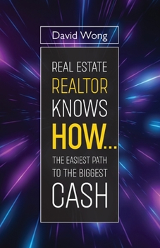Paperback Real Estate Realtor Knows HOW....The Easiest Path To The Biggest CASH Book