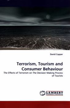 Paperback Terrorism, Tourism and Consumer Behaviour Book