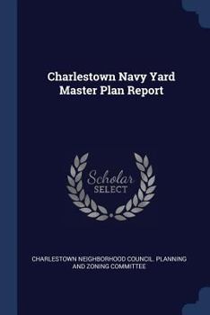 Paperback Charlestown Navy Yard Master Plan Report Book