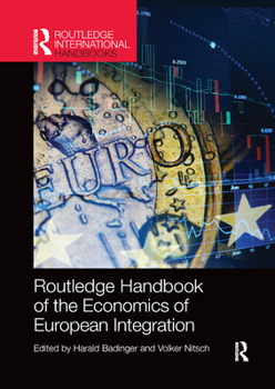 Paperback Routledge Handbook of the Economics of European Integration Book