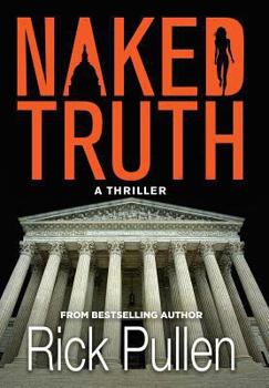 Hardcover Naked Truth: A Thriller Book