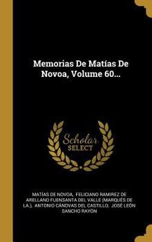 Hardcover Memorias De Mat?as De Novoa, Volume 60... [Spanish] Book