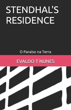 Paperback Stendhal's Residence: O Paraíso na Terra [Portuguese] Book