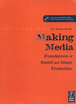 Paperback Making Media: Foundations of Sound and Image Production [With CDROM] Book