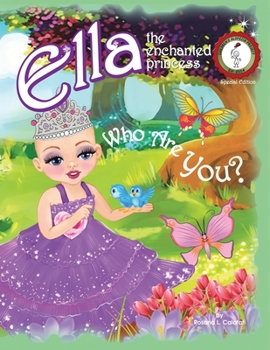 Paperback Who Are You?: Ella The Enchanted Princess Book