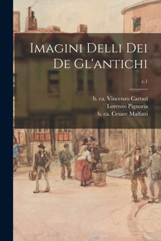 Paperback Imagini Delli Dei De Gl'antichi; c.1 Book