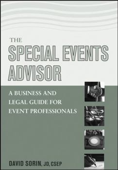 Paperback The Special Events Advisor: A Business and Legal Guide for Event Professionals Book