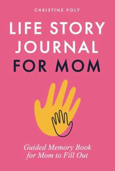 Paperback Life Story Journal for Mom: Guided Memory Book for Mom to Fill Out Book