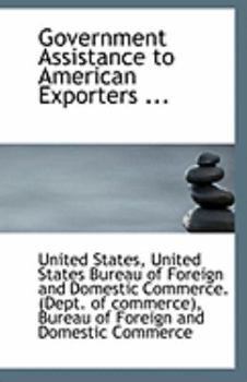 Paperback Government Assistance to American Exporters ... Book