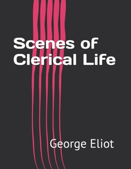Scenes of Clerical Life