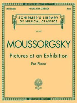 Paperback Pictures at an Exhibition (1874) - Centennial Edition: Schirmer Library of Classics Volume 2007 Piano Solo Book