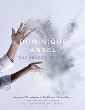 Hardcover Dominique Ansel: The Secret Recipes Book