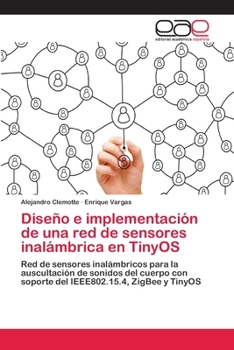 Paperback Diseño e implementación de una red de sensores inalámbrica en TinyOS [Spanish] Book