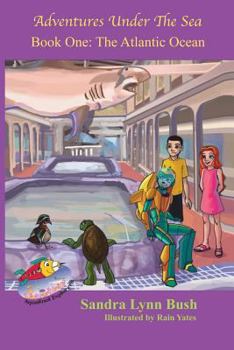 Paperback Aquaknot Explorers: Book One-The Atlantic Ocean Book