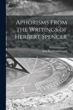 Paperback Aphorisms From the Writings of Herbert Spencer [microform] Book