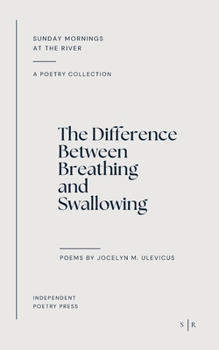 Paperback The Difference between Breathing and Swallowing Book