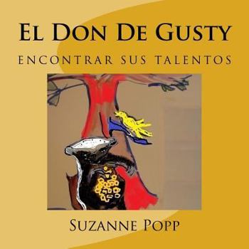 Paperback El Don De Gusty-segunda edicion [Spanish] Book